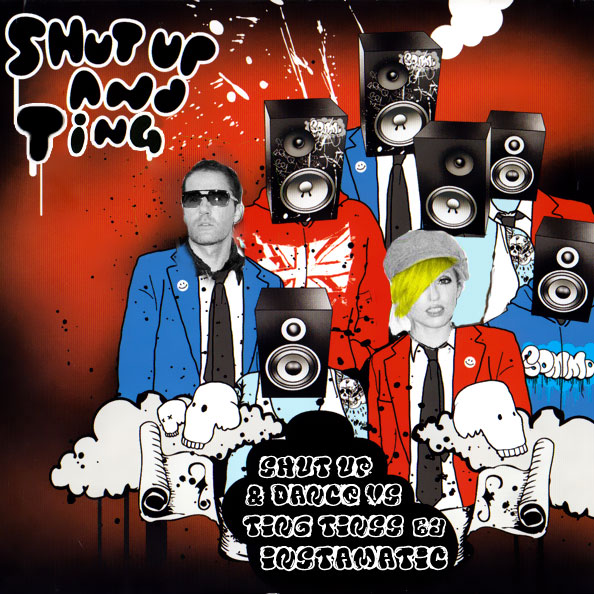 Shut Up And Ting – Ting Tings vs Shut Up And Dance