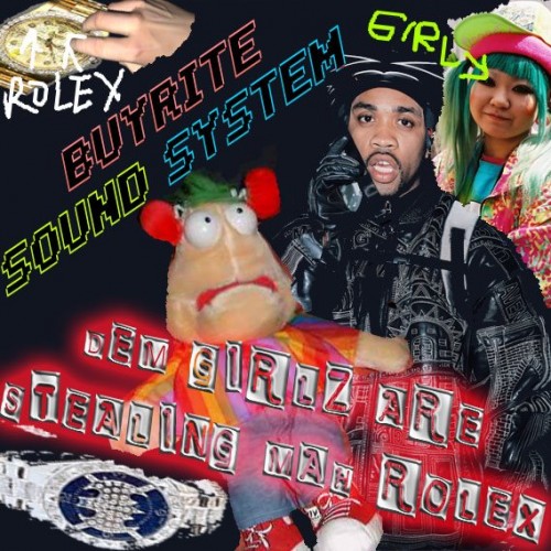 Buyrite Soundsystem - Dem Girls Stealing My Rolex (Wiley vs Zig n' Zag) buyrite