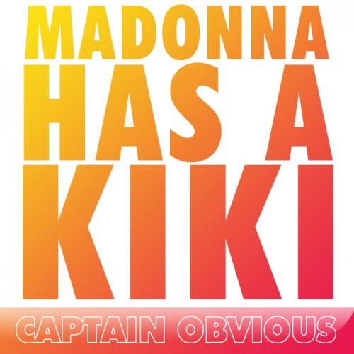 Madonna Has A Kiki cover