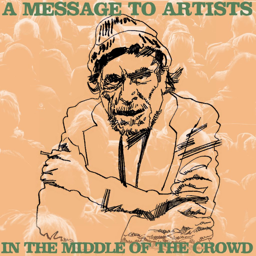 A Message To Artists (In The Middle of the Crowd) (Jimmy Eat World vs Etherwood vs Charles Bukowski) tbc aka instamatic mashup bootleg remix bastard pop drum and bass poetry