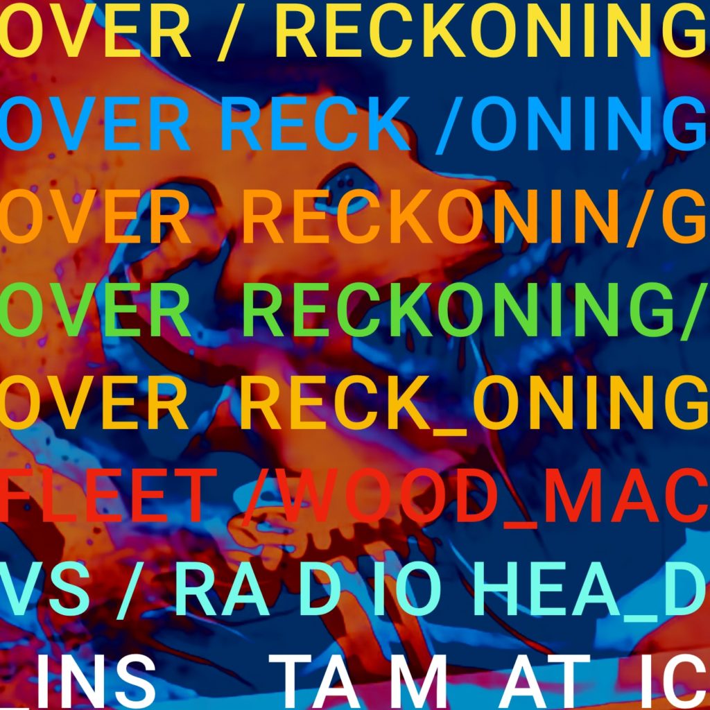 tbc aka Instamatic - Over Reckoning (Fleetwood Mac vs Radiohead) mashup bootleg bastard pop ambient AOR