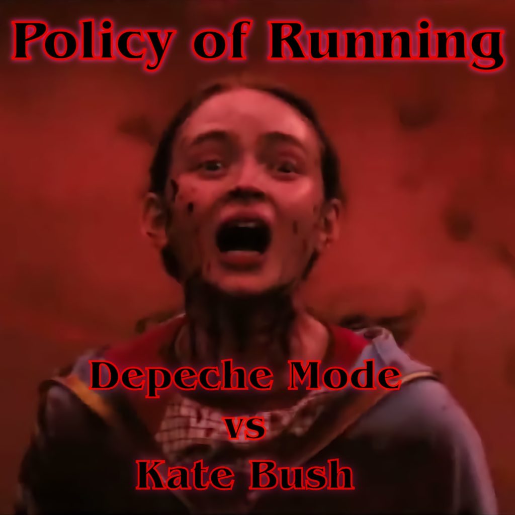 Instamatic - Policy of Running Depeche Mode Running Up That Hill Policy of Truth Kate Bush Stranger Things