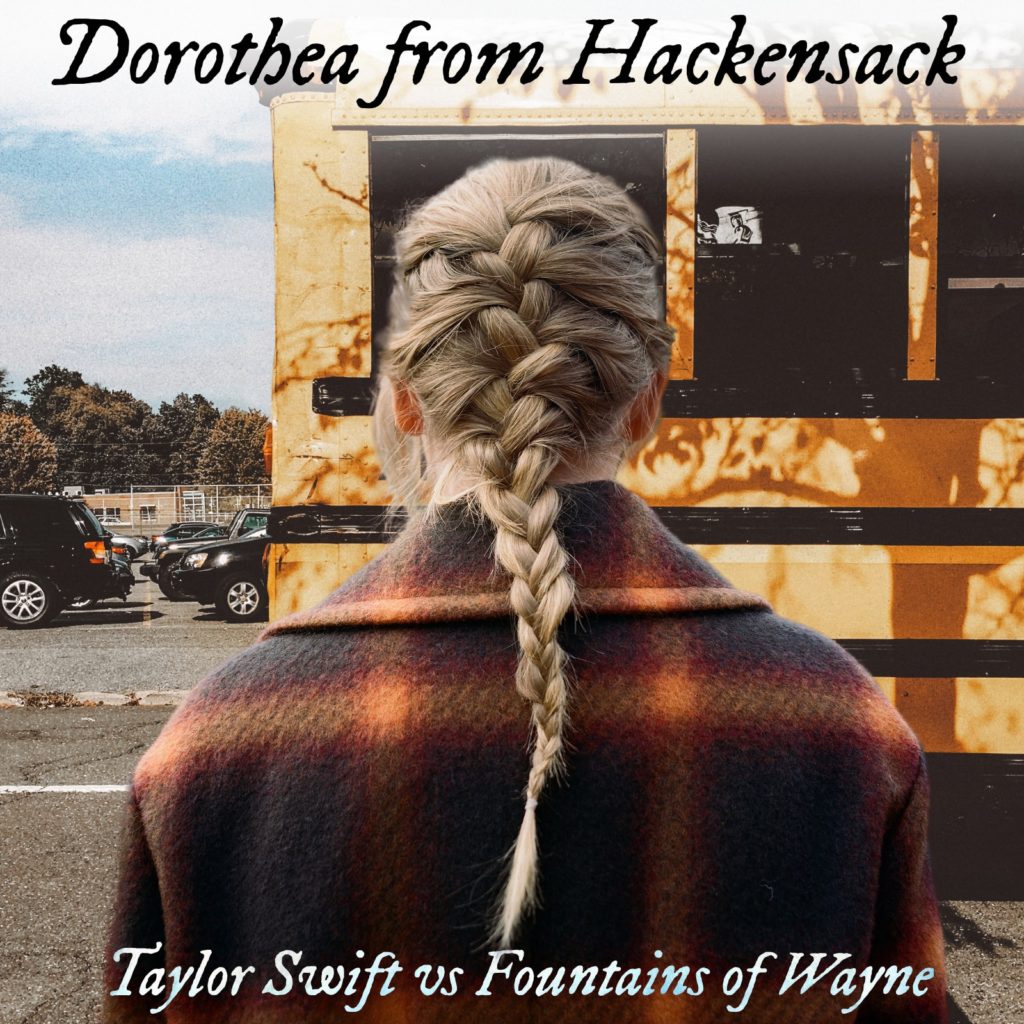 tbc vs Captain Obvious - Dorothea from Hackensack (Fountains of Taylor) (Taylor Swift vs Fountains of Wayne) mashup Evermore