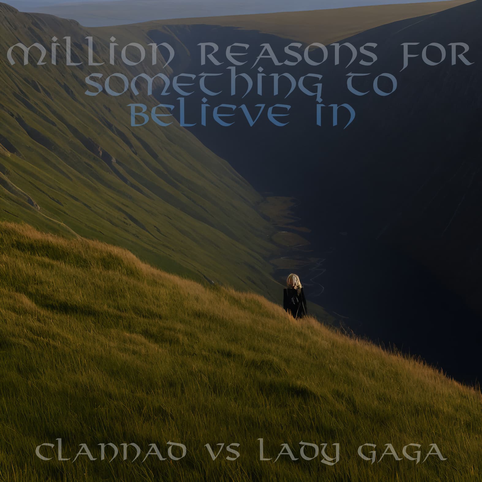 Million Reasons For Something To Believe In (Clannad vs Lady Gaga)