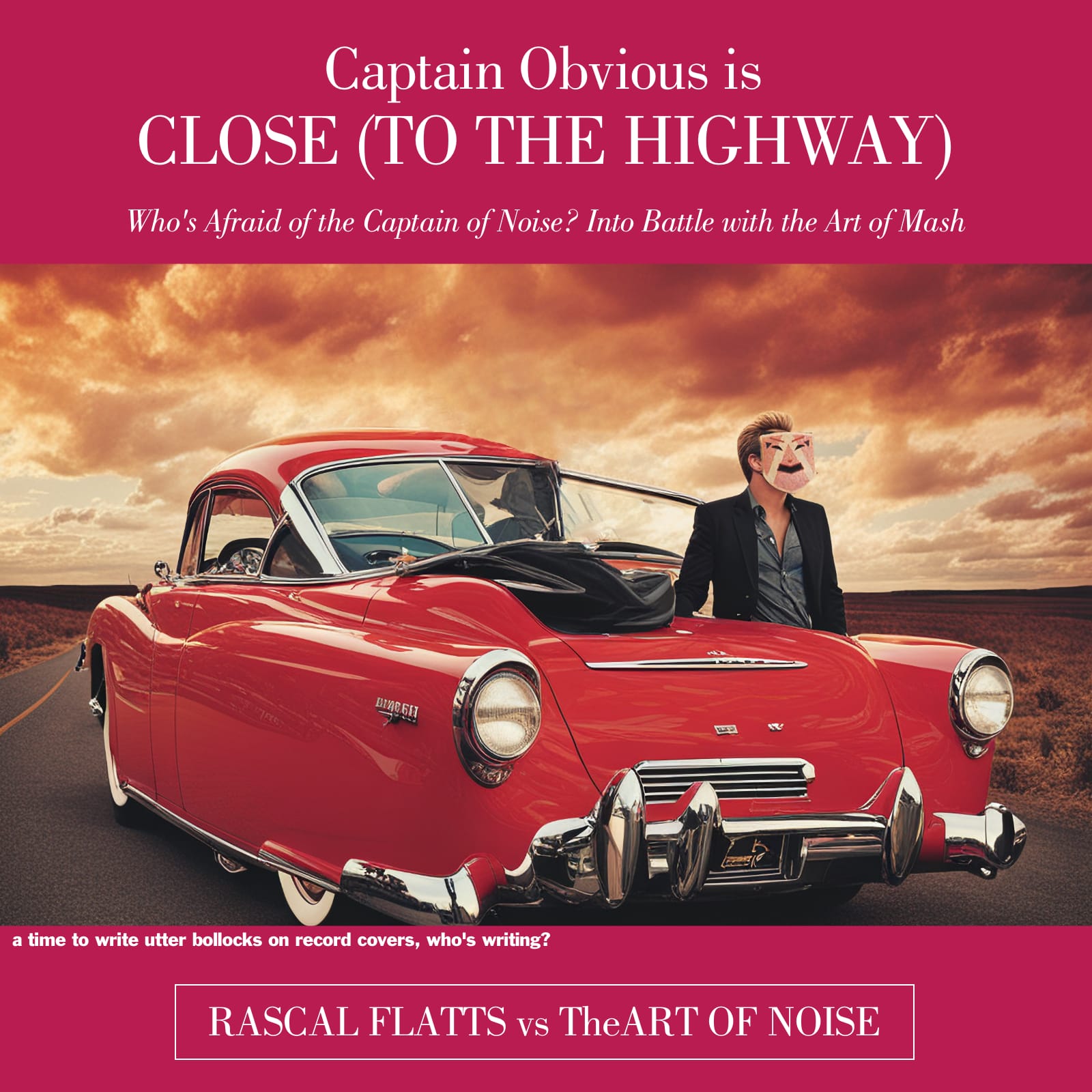 Captain Obvious – Close (To The Highway) (Rascal Flatts vs Art of Noise)